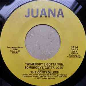The Controllers  - Somebody's Gotta Win, Somebody's Gotta Lose mp3 album