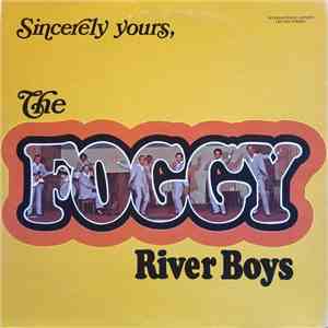 The Foggy River Boys - Sincerely Yours mp3 album
