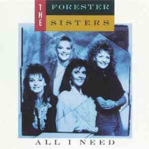 The Forester Sisters - All I Need mp3 album
