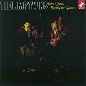 The Limp Twins - Tales From Beyond The Groove mp3 album