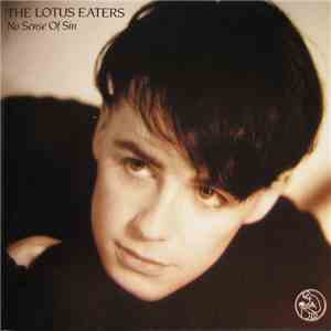 The Lotus Eaters - No Sense Of Sin mp3 album