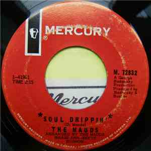 The Mauds - Soul Drippin' / Forever Gone mp3 album