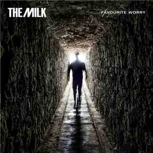 The Milk  - Favourite Worry mp3 album