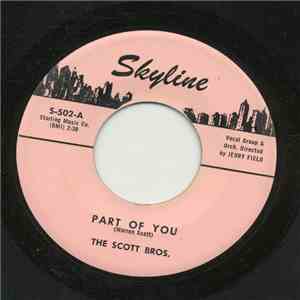 The Scott Bros. - Part Of You / Kingdom Of Love mp3 album