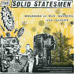 The Solid Statesmen - Melodies Of Man, Machine, And Nature mp3 album