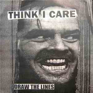 Think I Care - Draw The Lines mp3 album
