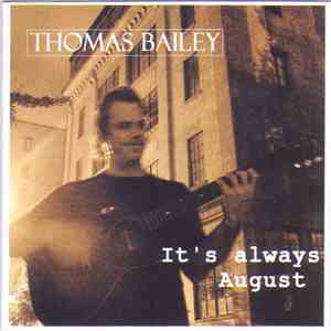 Thomas Bailey  - It's Always August mp3 album