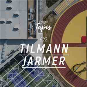 Tilmann Jarmer - Golden Ticket Tapes 003 mp3 album