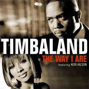 Timbaland Featuring Keri Hilson - The Way I Are mp3 album