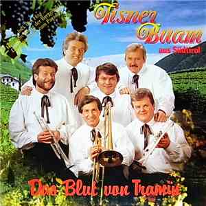Tisner Buam - Das Blut Von Tramin mp3 album
