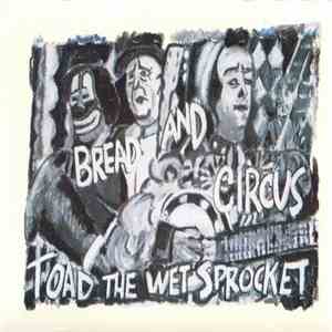 Toad The Wet Sprocket - Bread And Circus mp3 album