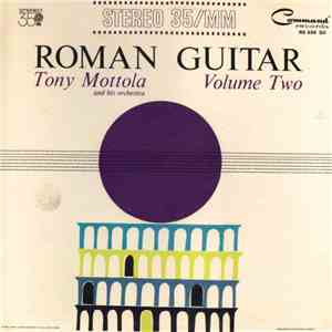 Tony Mottola And His Orchestra - Roman Guitar Volume Two mp3 album