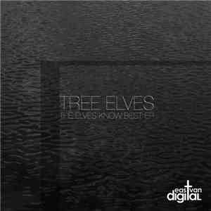 Tree Elves - The Elves Know Best EP mp3 album
