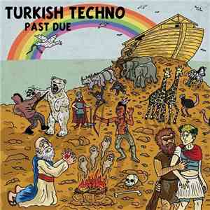 Turkish Techno - Past Due mp3 album