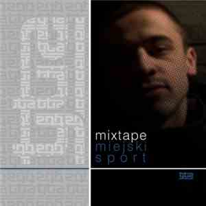Tytuz - Mixtape Miejski Sport mp3 album