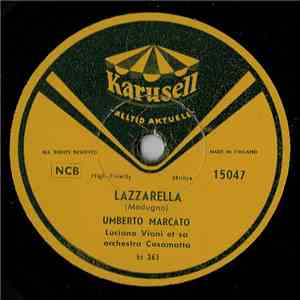 Umberto Marcato, Luciano Viani Et Sa Orchestra Casamatta - Lazzarella / Casetta In Canada mp3 album