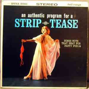Unknown Artist - An Authentic Program For A Strip Tease mp3 album