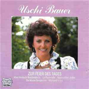 Uschi Bauer - Zur Feier Des Tages mp3 album