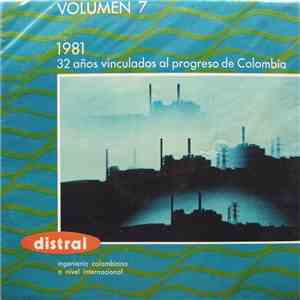 Various - 1981, 32 Años Vinculados Al Progreso De Colombia, Volumen 7 mp3 album