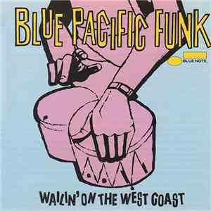 Various - Blue Pacific Funk - Wailin' On The West Coast mp3 album