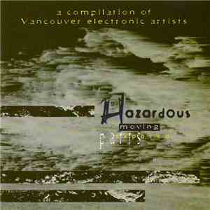 Various - Hazardous Moving Parts Exposed mp3 album