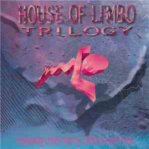 Various - House Of Limbo - Trilogy mp3 album