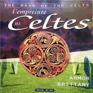 Various - L'Empreinte Des Celtes = The Mark Of The Celts mp3 album