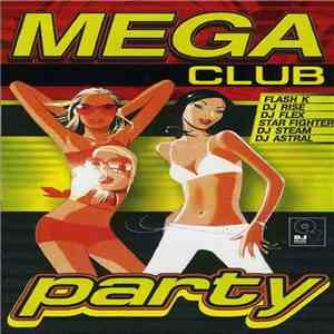 Various - Mega Club Party mp3 album
