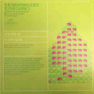 Various - The Seraphim Guide To The Classics Vol. 10 A New Music mp3 album
