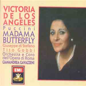 Victoria De Los Angeles, Puccini, Giuseppe di Stefano, Tito Gobbi, Orchestra E Coro Del Teatro Dell'Opera Di Roma, Gianandrea Gavazzeni - Madama Butterfly mp3 album