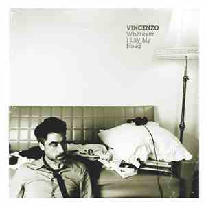 Vincenzo - Wherever I Lay My Head mp3 album