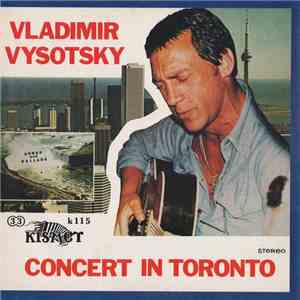 Vladimir Vysotsky - Concert In Toronto mp3 album