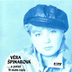 Věra Špinarová - ...A Pořád Tě Mám Ráda mp3 album