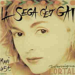 Véronique Lortal - La Sega C Est Gai mp3 album