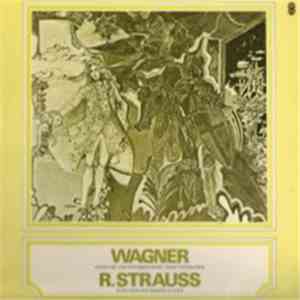 Wagner / R. Strauss - Overture And Venusberg Music From Tannhäuser / Suite From Der Rosenkavalier mp3 album