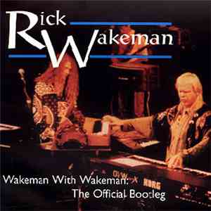 Wakeman With Wakeman - The Official Bootleg mp3 album