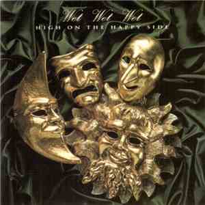 Wet Wet Wet - High On The Happy Side mp3 album