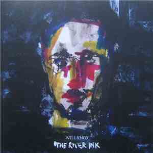 Will Knox - The River Ink mp3 album