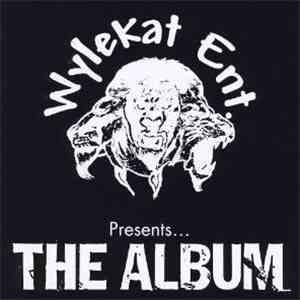 Wylekat Entertainment - Presents... The Album mp3 album