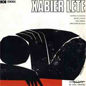 Xabier Lete - Maiteaz Galdezka - Seaska Kanta - Giza Aberea - Urrillaren 28 Egun mp3 album