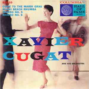 Xavier Cugat And His Orch. - Come To The Mardi Gras mp3 album