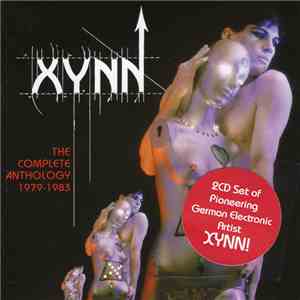 Xynn - The Complete Anthology 1979-1983 mp3 album