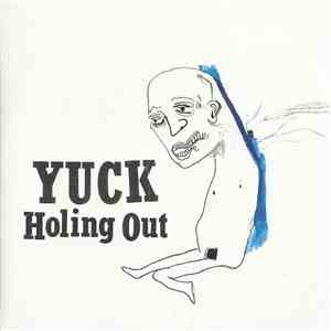 Yuck - Holing Out mp3 album