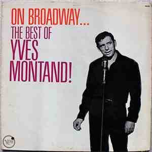 Yves Montand - On Broadway...The Best Of Yves Montand mp3 album