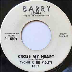 Yvonne & The Violets - Cross my heart mp3 album
