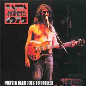 Zappa, Mothers - Muffin Man Goes To College mp3 album