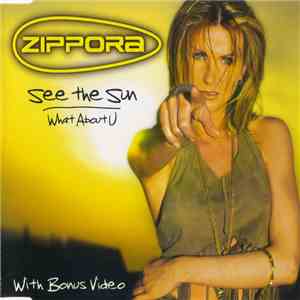 Zippora - See The Sun / What About U mp3 album