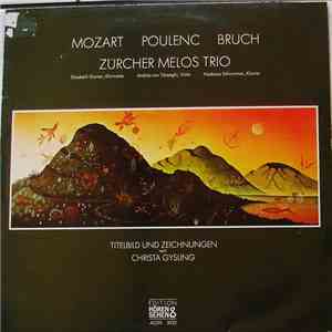 Zürcher Melos Trio - Mozart - Poulenc - Bruch mp3 album