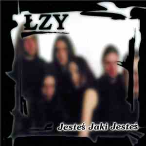 Łzy - Jesteś Jaki Jesteś mp3 album