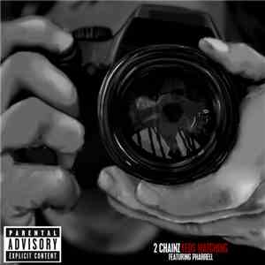 2 Chainz Featuring Pharrell - Feds Watching mp3 album